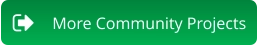 More Community Projects