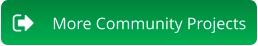 More Community Projects